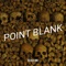 Point Blank - Black Dre lyrics