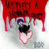 My Life's a Horror Story - EP album lyrics, reviews, download