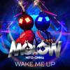 Wake Me Up (Radio Edit) - MOLOW & Nito-Onna