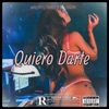 Quiero Darte - Single