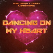 Dancing On My Heart (LANNÉ Remix) artwork