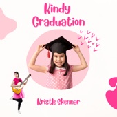 Kristle Skennar - Kindy Graduation (feat. Charles Skennar, Elsie Skennar, Isobel Evans & Kingsley Phillips)