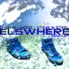 Elsewhere Remixes - Single album lyrics, reviews, download