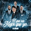 Y Que Sea Mejor Que Yo - Single