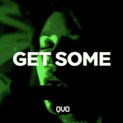 Get Some - Single by QVO album reviews, ratings, credits