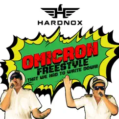 Omicron Freestyle (That We Had To Write Down) - Single by HardNox album reviews, ratings, credits