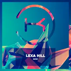 Now - Single by Lexa Hill album reviews, ratings, credits