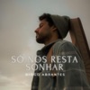 Só nos Resta Sonhar - Single