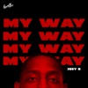 Ghetto Boy & Joey B - MY WAY (feat. Joey B) - Single