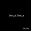 Borda Borda - Single album lyrics, reviews, download