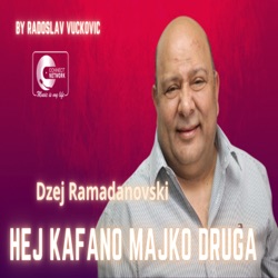 Dzej Ramadanovski - Hej Kafano Majko Druga