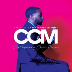 CCM: Contemporary Choir Music (Live) by Sam Roberts & The Levites Assembly album reviews, ratings, credits
