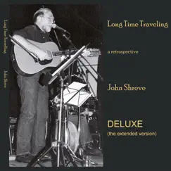 Long Time Travelling (Deluxe) by John Shreve album reviews, ratings, credits