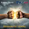 Defended by Heroes album lyrics, reviews, download