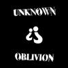 Unknown Oblivion - Single