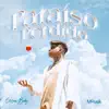 Stream & download Paraíso Perdido - EP