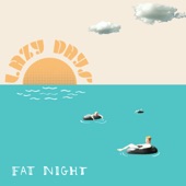 Fat Night - Sun Go Down
