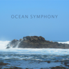 Ocean Symphony - Meeresrauschen, Wellenrauschen & Klänge des Meeres
