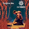 Forgive Me - Single