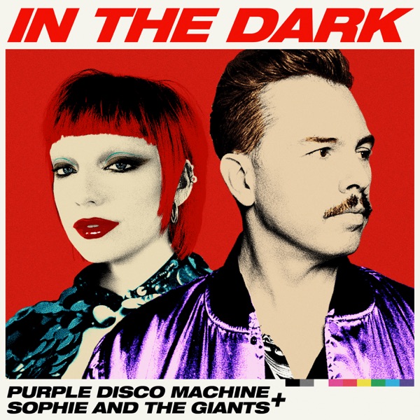 In The Dark by Purple Disco Machine, Sophie And The Giants on Energy FM