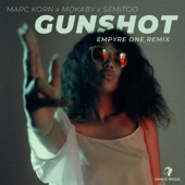 Gunshot (feat. MOKABY) [Empyre One Extended] artwork