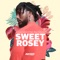 Sweet Rosey (feat. Rhey Osborne) - EnoSoul & Exte C lyrics