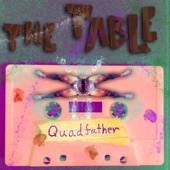 The Table - Quadfather