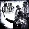 We the Blacks (feat. Jag) - Single album lyrics, reviews, download