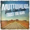 Trust You Again (feat. Eden Martin) - Muttonheads lyrics