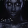 Say Yes (feat. Michael Cullen Johnson) - Single