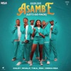 Asambe (Let's Go Pack) [feat. T.M.A_Rsa & RIVALZ] - EP