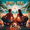 Flores e Velas - Single