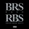 RBS (Rich Bish Shit) - Single album lyrics, reviews, download