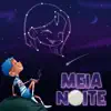 Stream & download Meia Noite - Single