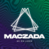 Maczada (feat. MU540) - MC Bin Laden