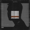 Dreaming - Single