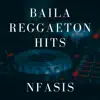 Stream & download Baila Reggaeton Hits