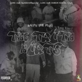 Ralfy the Plug - The Truth Hurts