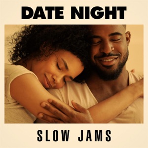 Date Night Slow Jams