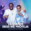 Enquanto Deus Me Proteja (Ao Vivo) - Single