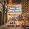My Show - Single (feat. Young Reala) - Single