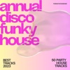 Annual Disco Funky House