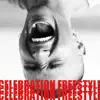 CELEBRATION FREESTYLE - Single album lyrics, reviews, download