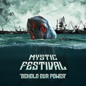 Behold Our Power (The Mystic Festival Anthem) [feat. Chuck Billy] artwork