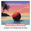 Know the Game (feat. DJ Taek) - Single