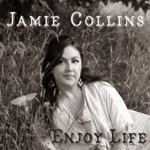 Jamie Collins - Enjoy Life