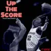 Up the Score - Single album lyrics, reviews, download