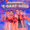 't Gaat Goed - Single
