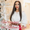 Jessie Banes (Vin romanii de Craciun acasa) - Single