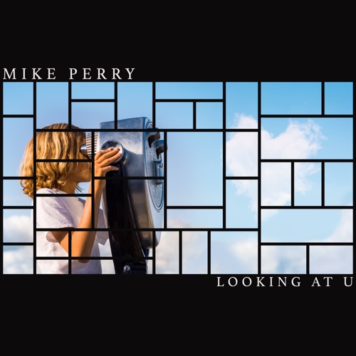 Mike Perry - Me Looking At U - Single [iTunes Plus AAC M4A]
